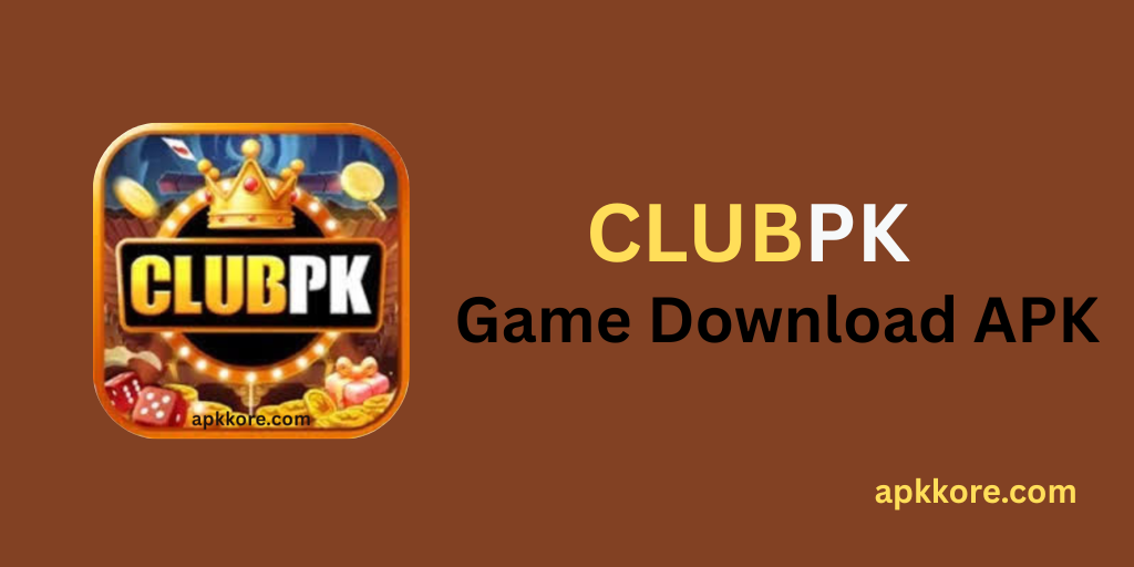 ClubPK Game Download (New Online Earning Game) 2025 1 WC777 GAME 2 1