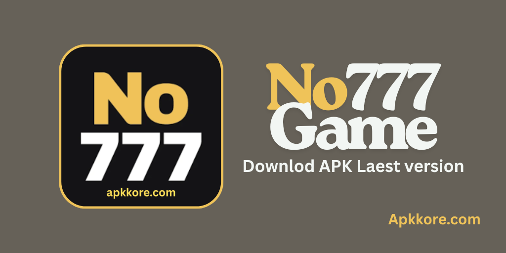 NO777 Game Download Pakistani New Official Earning App 2025 1 NO777 Game